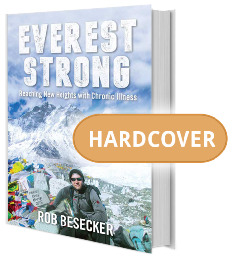 Everest Strong: Reaching New Heights with Chronic Illness - Hardcover Book